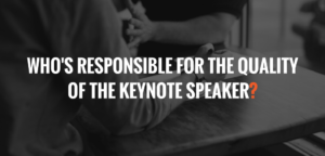 Are event organizers responsible for the quality of the keynote and other presentations?